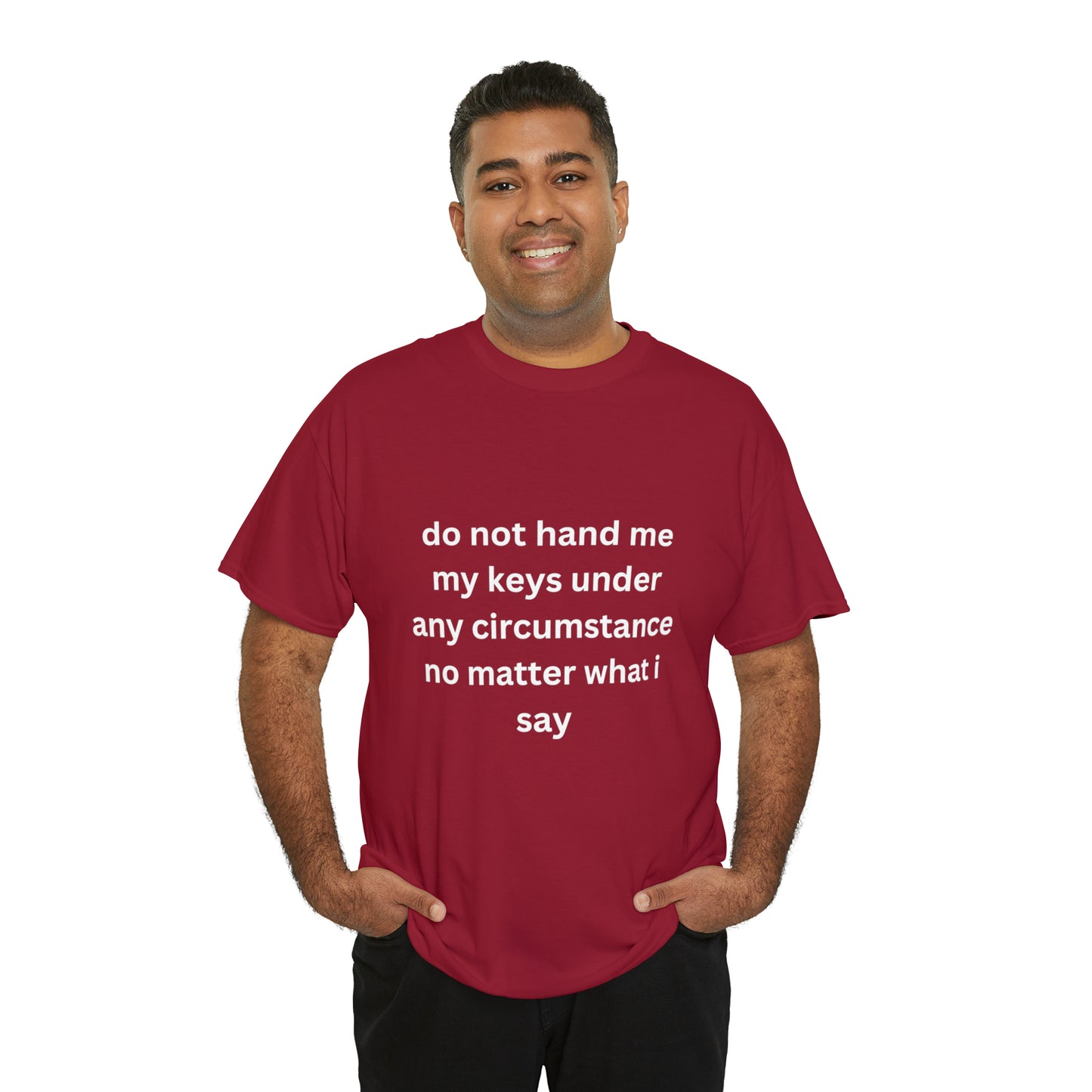 Do Not Hand Me My Keys Tee