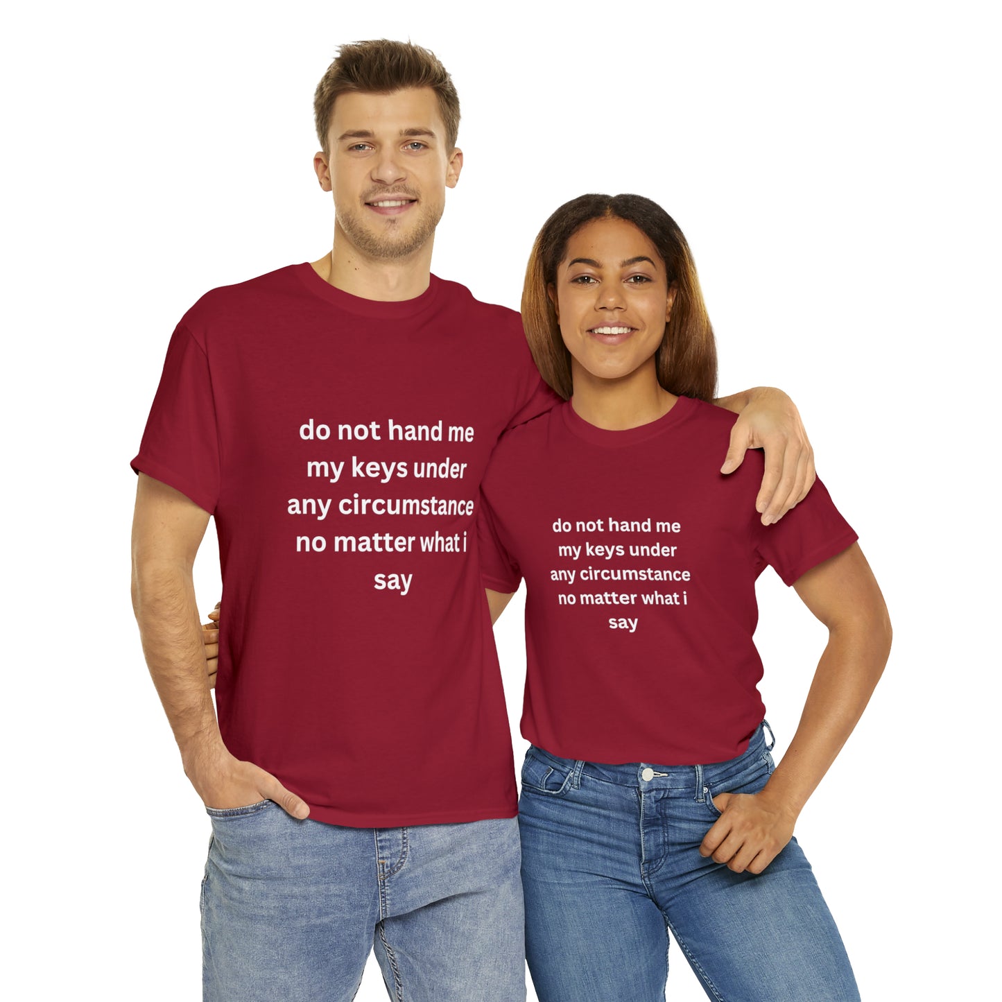 Do Not Hand Me My Keys Tee