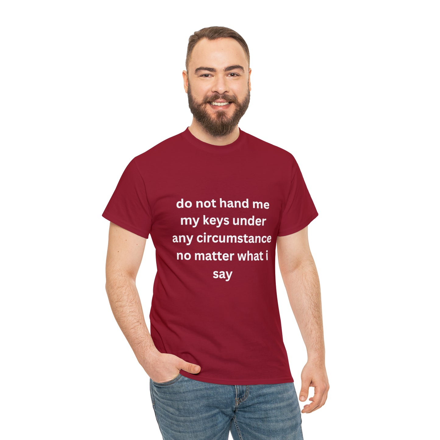 Do Not Hand Me My Keys Tee