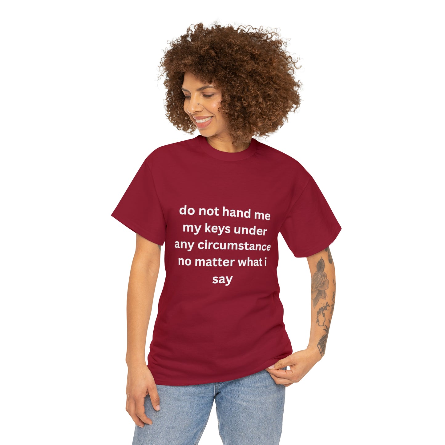 Do Not Hand Me My Keys Tee