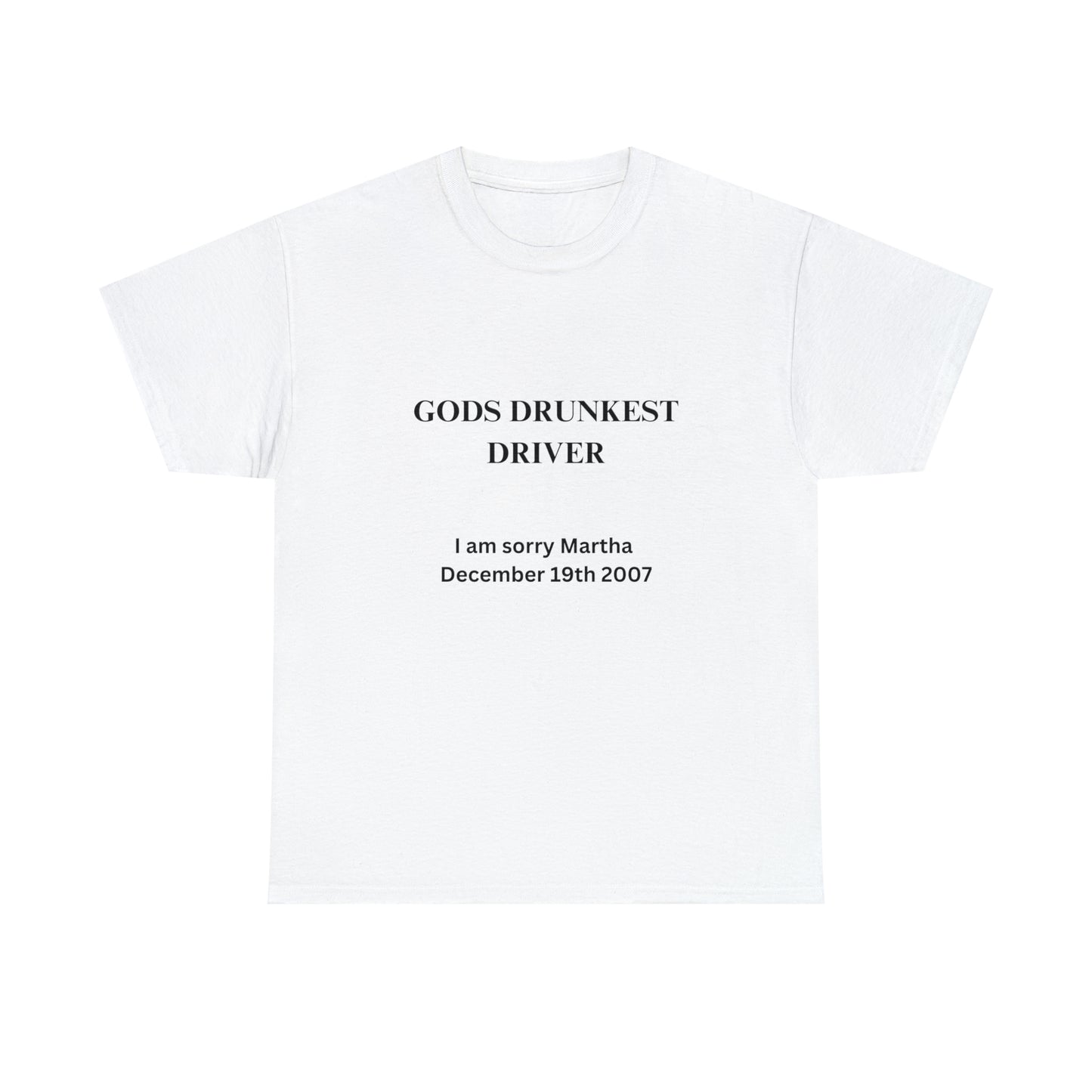 Gods Drunkest Driver Tee