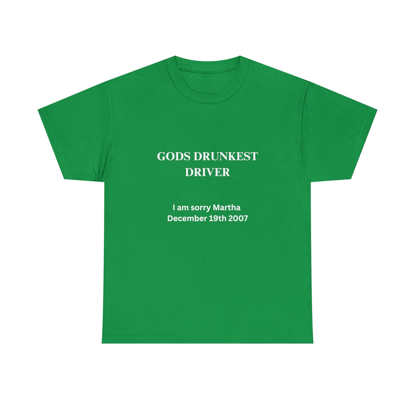 Gods Drunkest Driver Tee