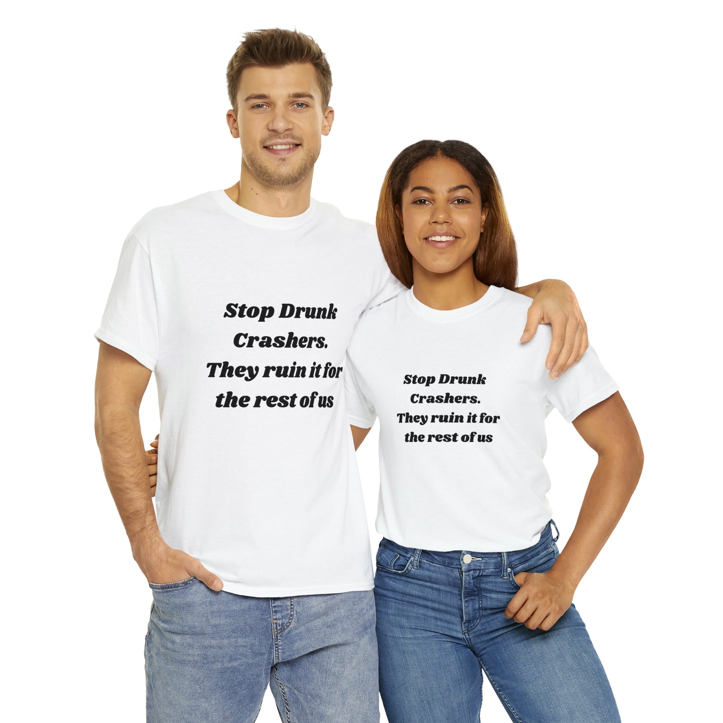 Stop Drunk Crashers Tee
