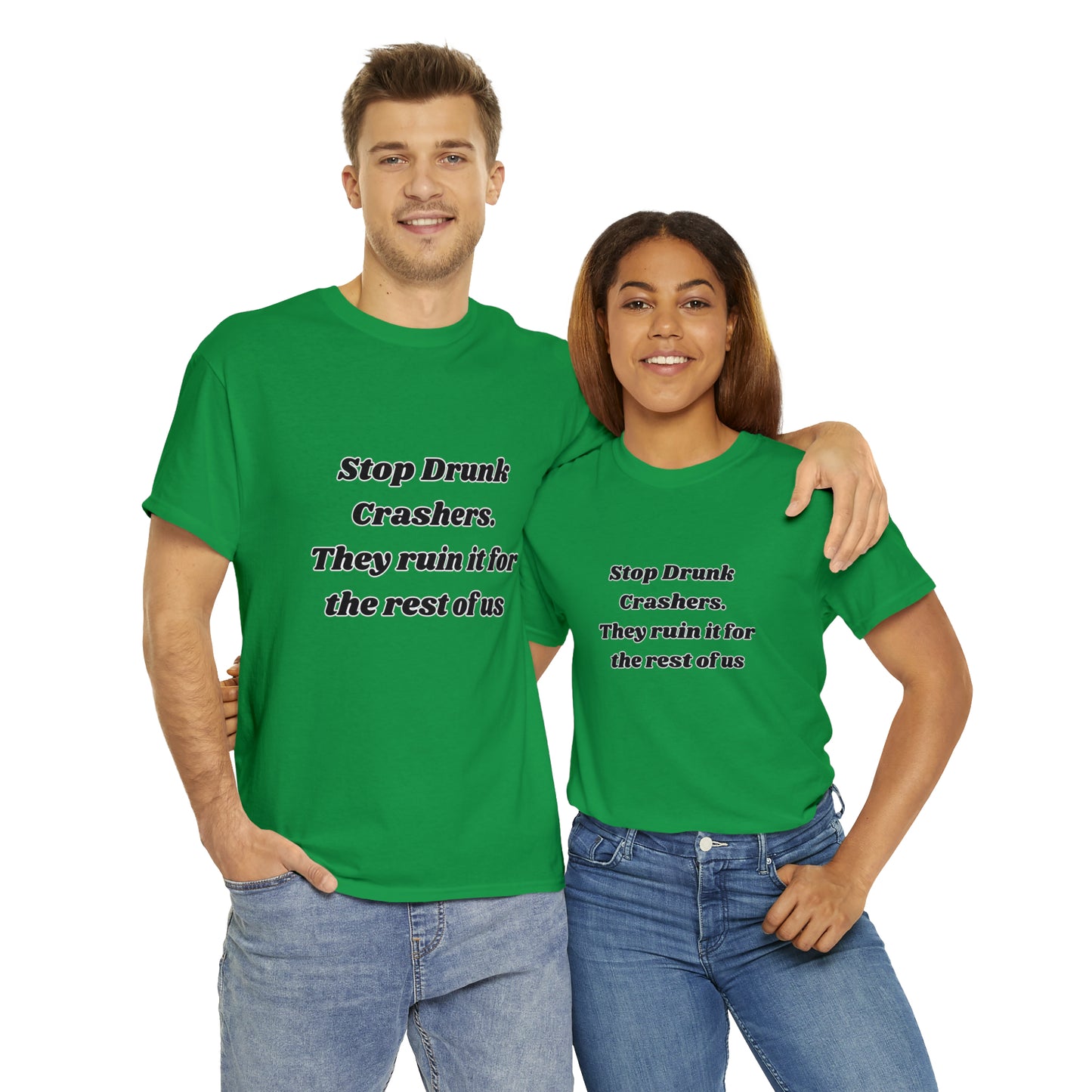 Stop Drunk Crashers Tee