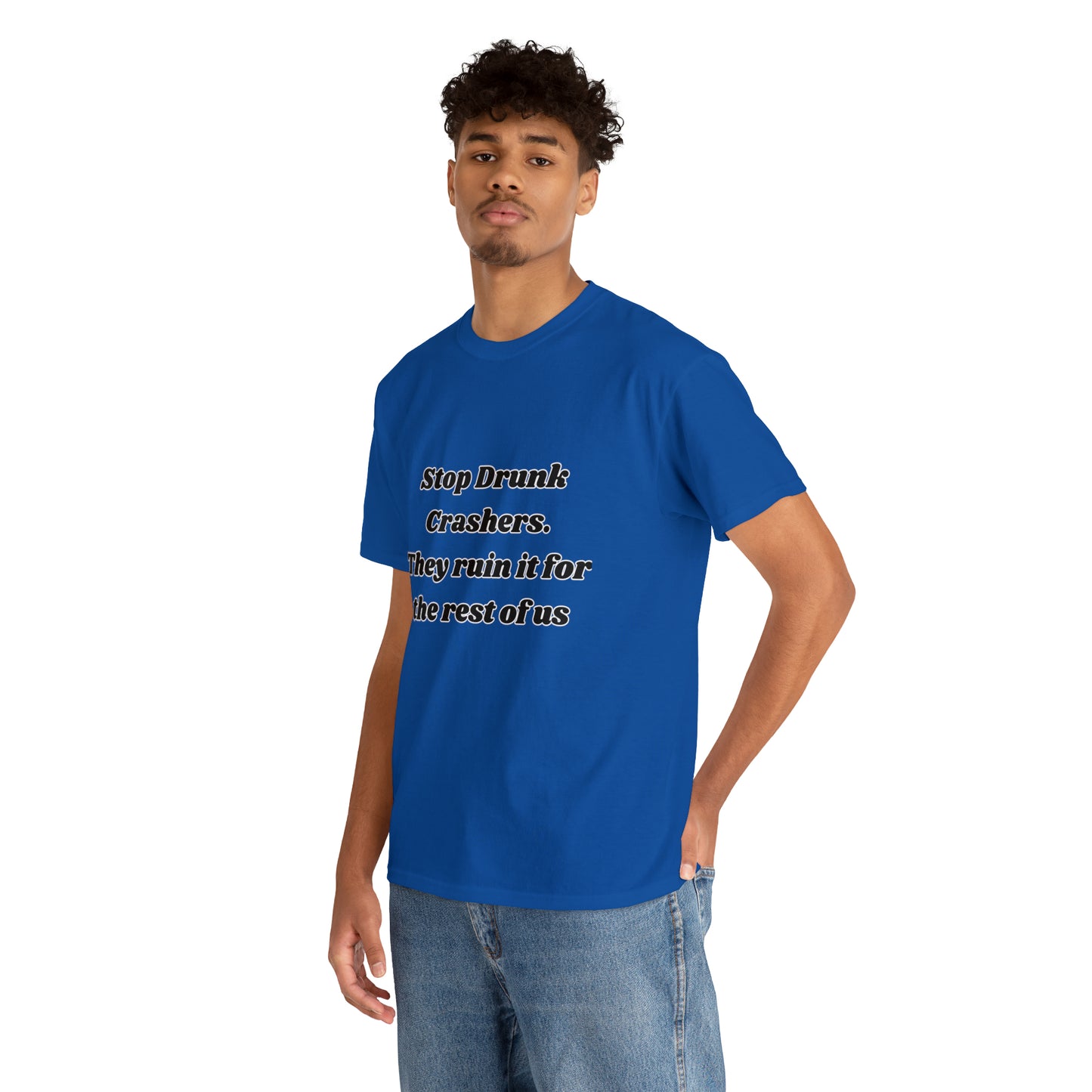 Stop Drunk Crashers Tee