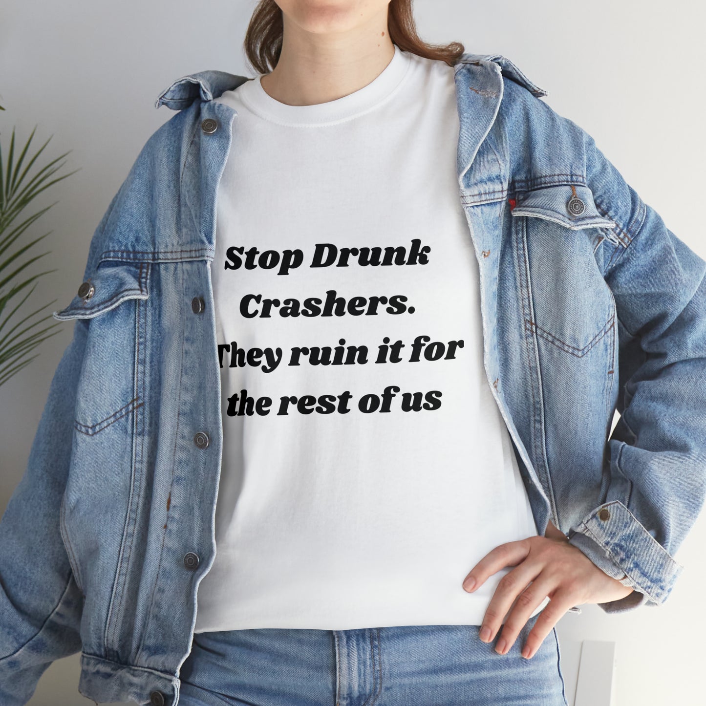 Stop Drunk Crashers Tee