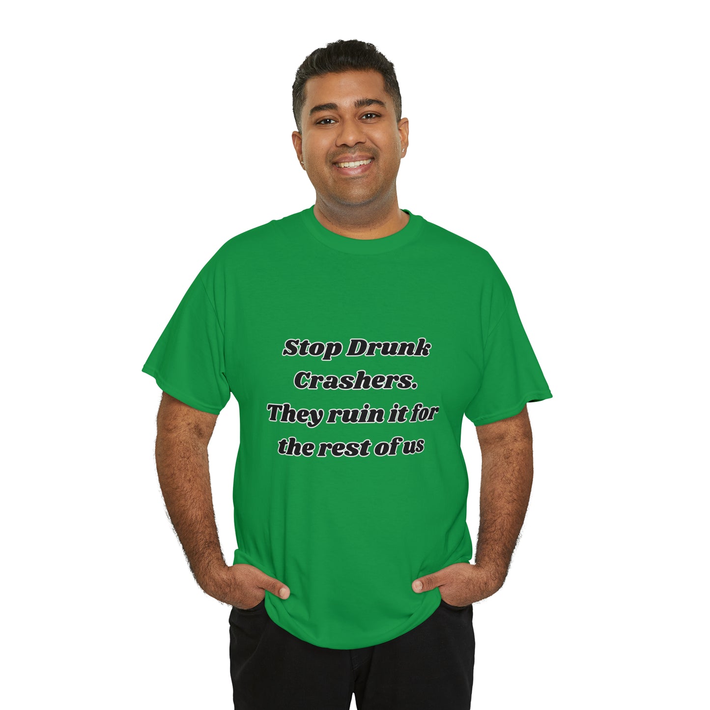 Stop Drunk Crashers Tee