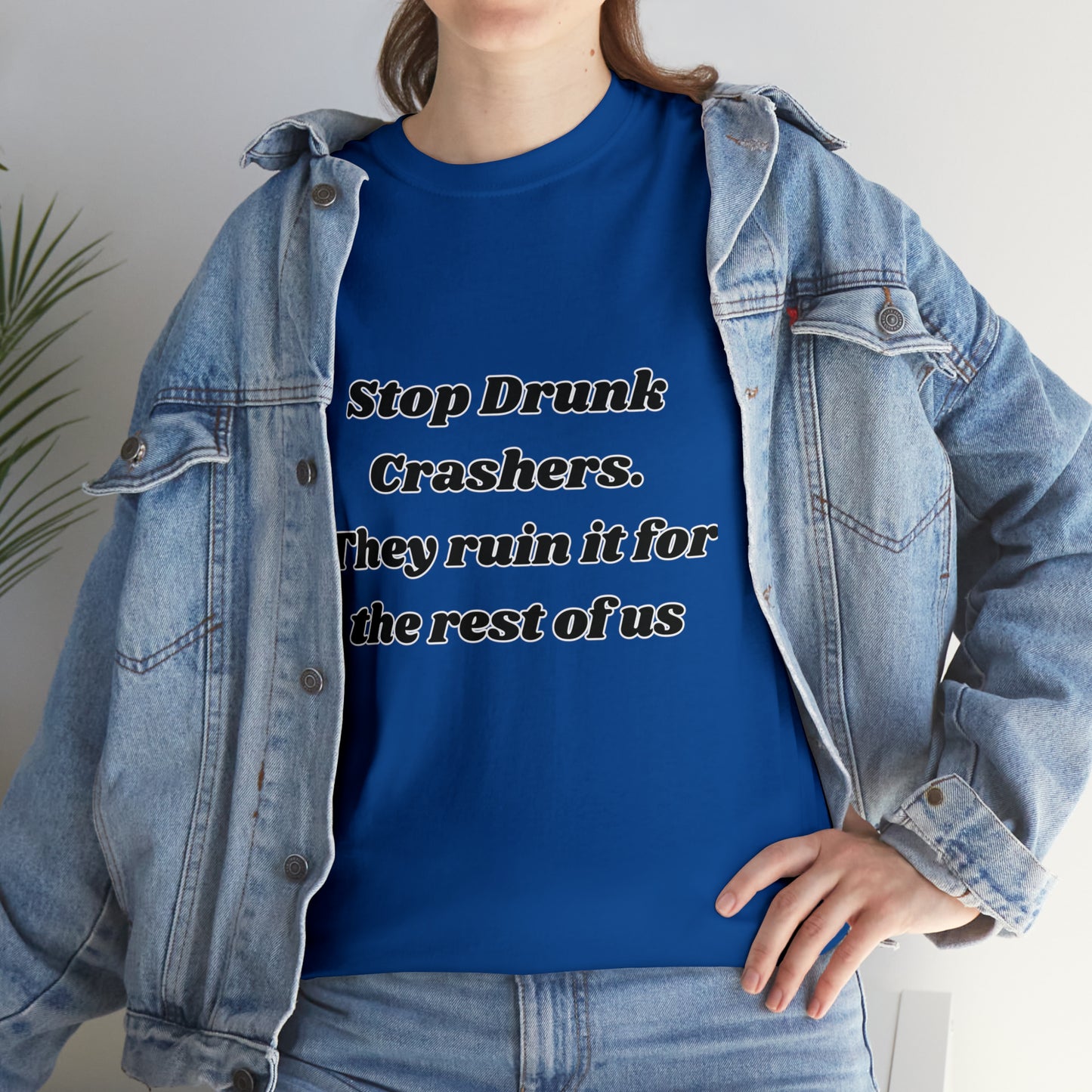 Stop Drunk Crashers Tee