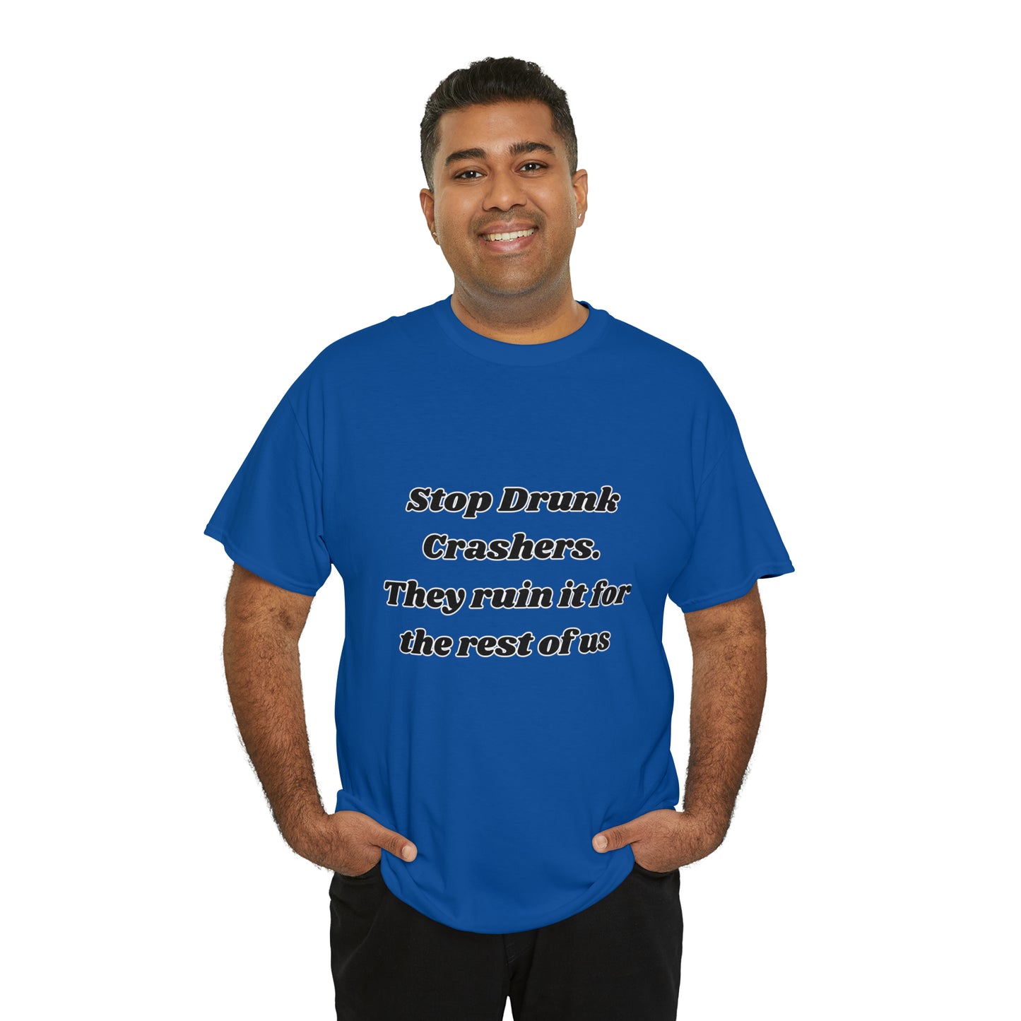 Stop Drunk Crashers Tee