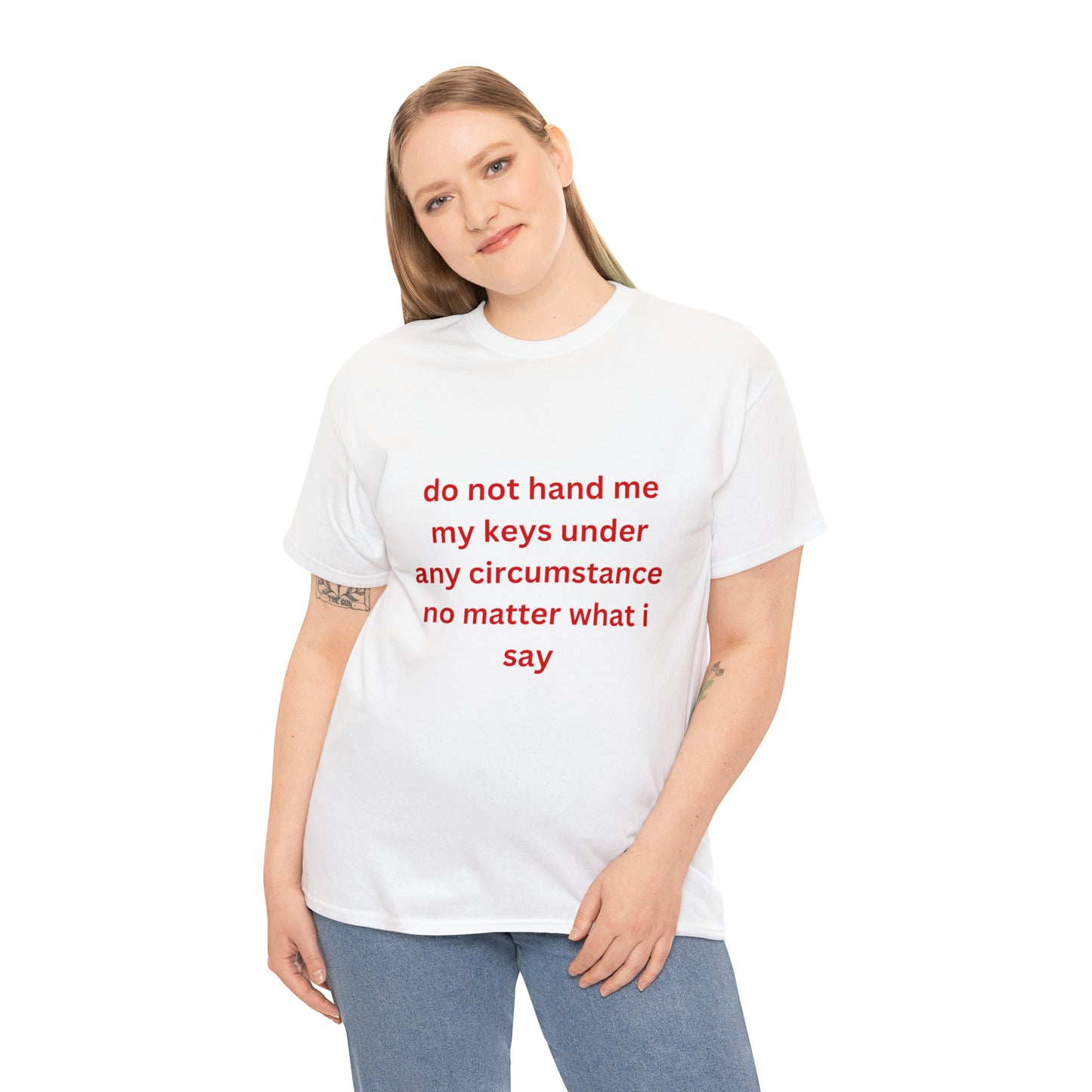 Do Not Hand Me My Keys Tee