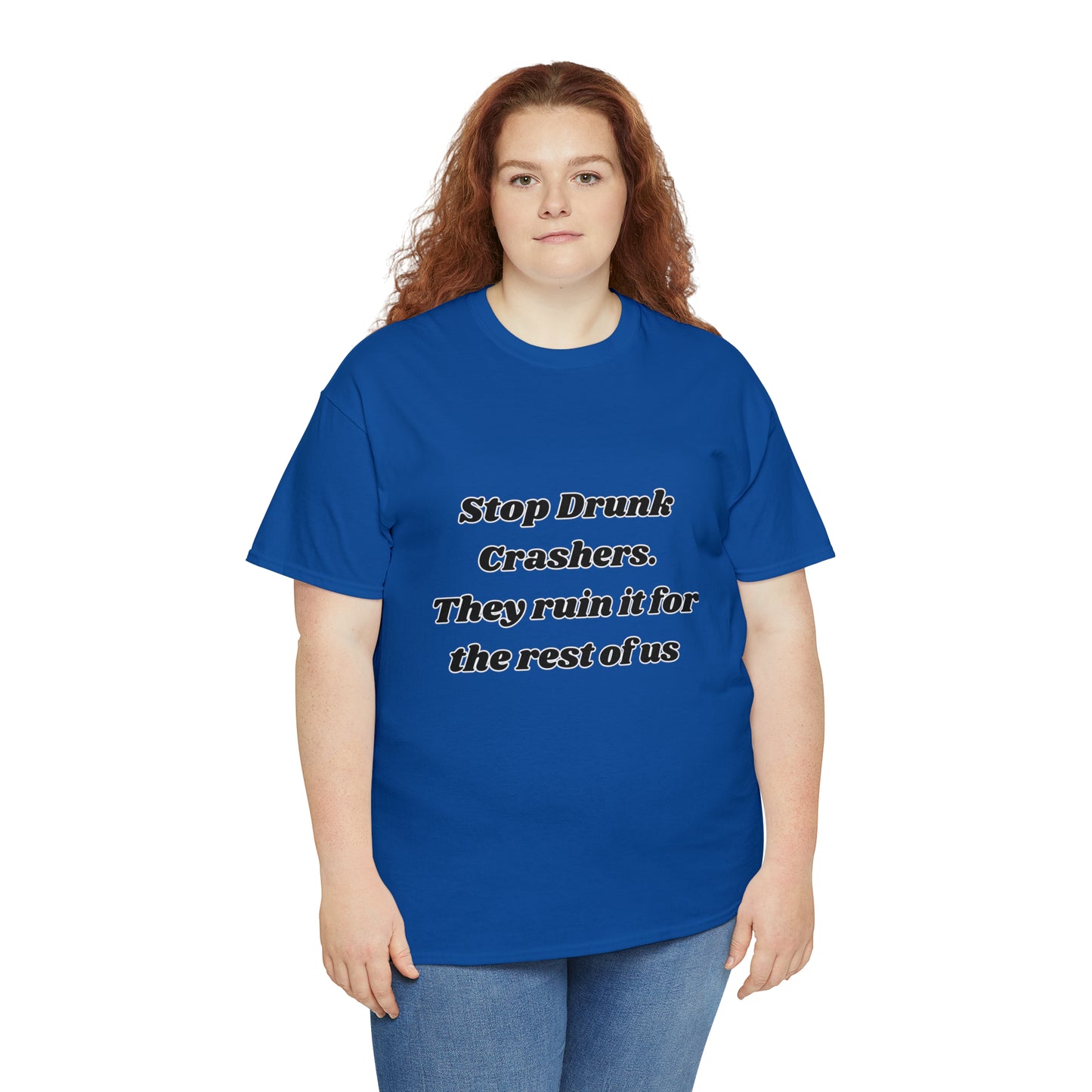Stop Drunk Crashers Tee