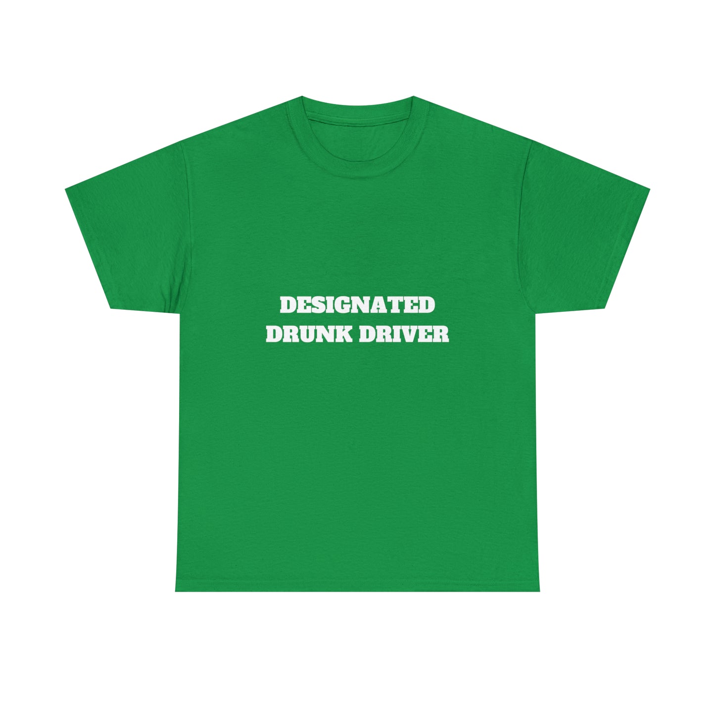 Designated Drunk Driver Tee