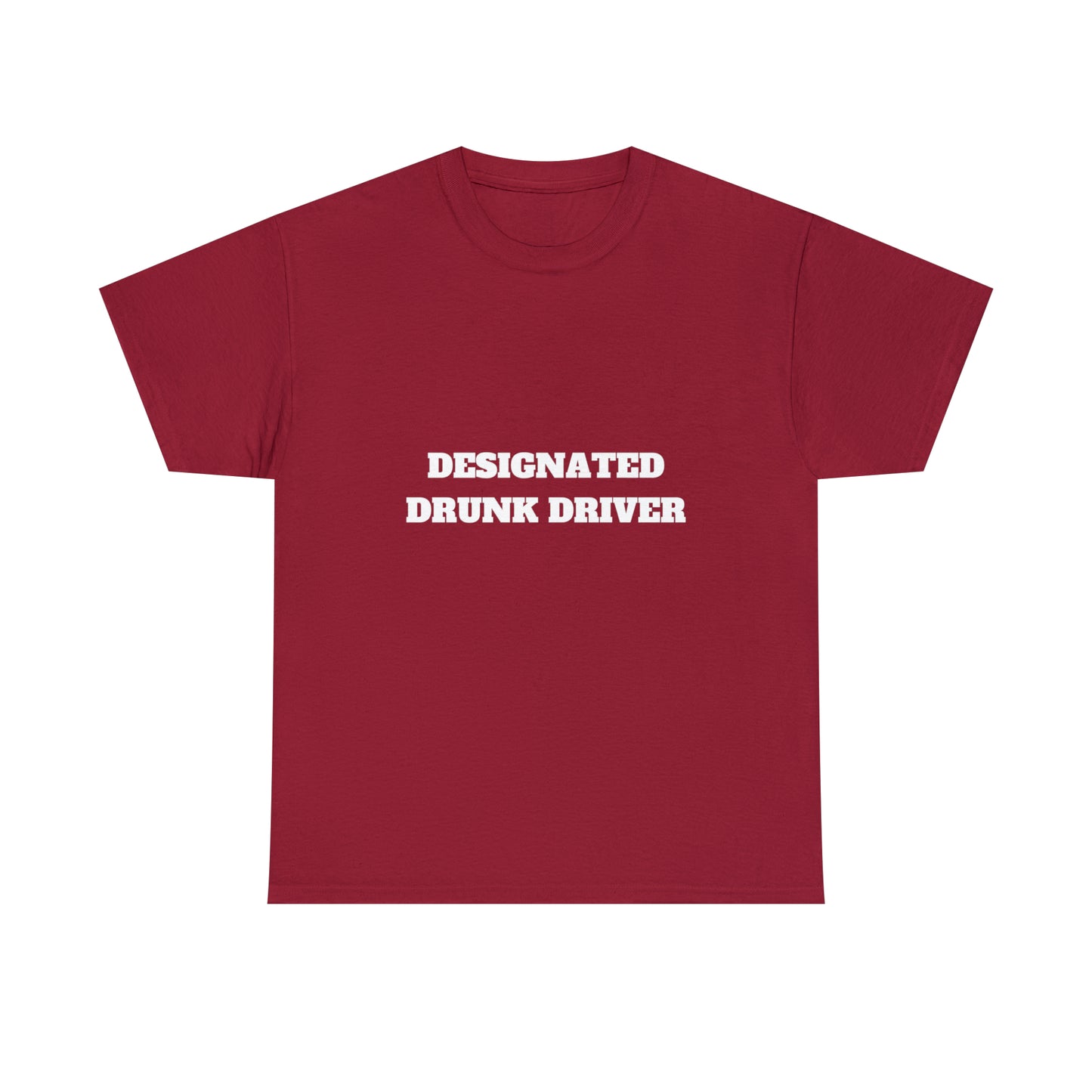 Designated Drunk Driver Tee